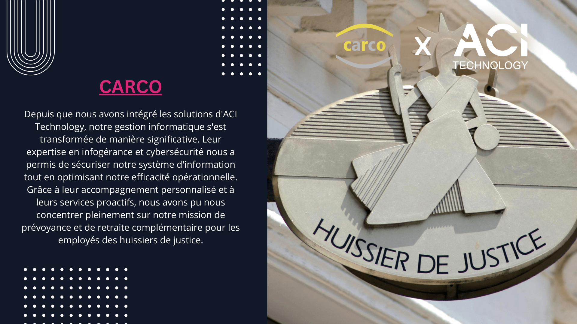 Partenariat CARCO et ACI Technology pour l’infogérance et la cybersécurité des huissiers de justice