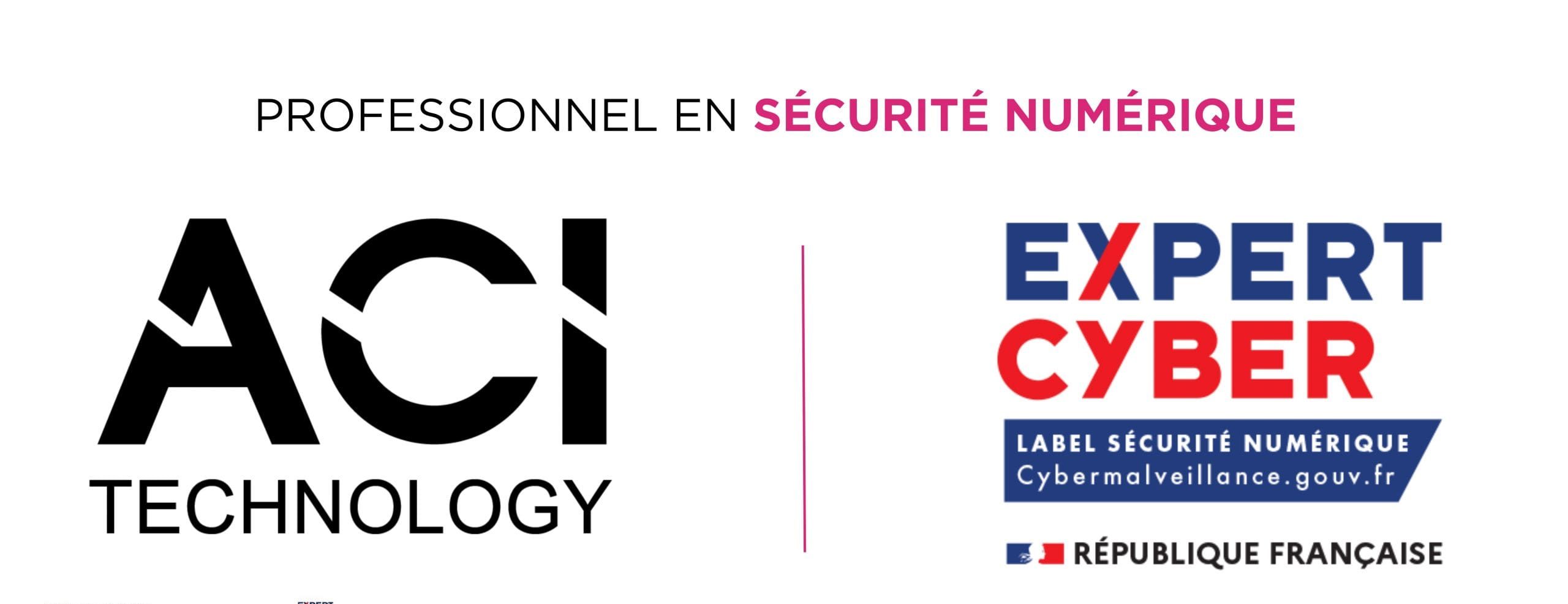 ACI Technology label Expertcyber Paris