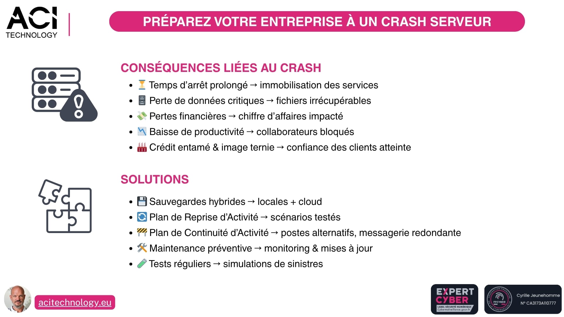 ACI Technology expert infogérance et maintenance informatique Paris - Crash serveur, cyberattaque… Voici le plan qui sauve votre entreprise quand tout s’arrête