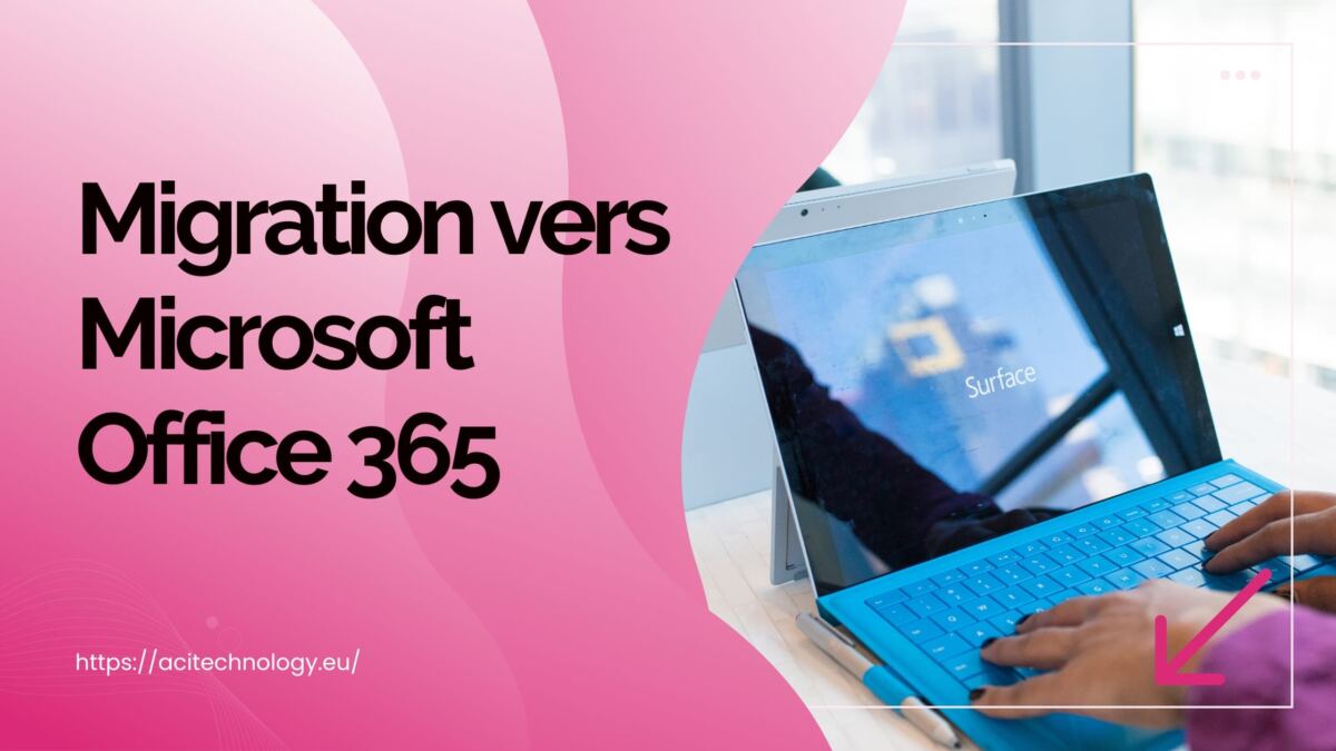 Migration vers Microsoft Office 365